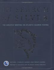 Cover of: In Search of Silver by Charles Gaines, Monte Burke