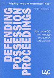 Defending Possession Proceedings by Jan Luba, Nic Madge, Derek McConnell