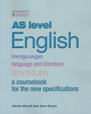 Cover of: As Level English - Language, Language and Literature, Literature (Wordsworth Education) by Adrian Beard, Jean Evans