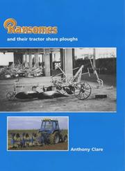 Cover of: Ransomes and Their Tractor Share Ploughs by Anthony Clare