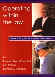 Cover of: Operating Within The Law: A Practical Guide for Surgeons & Lawyers