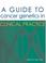 Cover of: A Guide to Cancer Genetics in Clinical Practice