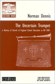 Cover of: The Uncertain Trumpet: A History of Church of England School Education to Ad 2001 (Culture Wars)
