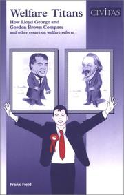 Cover of: Welfare Titans: How Lloyd George & Gordon Brown Compare & Other Essays on Welfare Reform