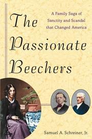The Passionate Beechers by Samuel A. Schreiner