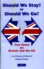 Cover of: Should We Stay or Should We Go?: Two Views on Britain & the Eu