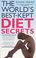 Cover of: The World's Best Kept Diet Secrets