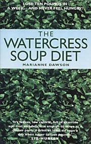 Cover of: The Watercress Soup Diet by Marianne Dawson