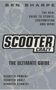 Cover of: Scooter Crazy: The Ultimate Guide