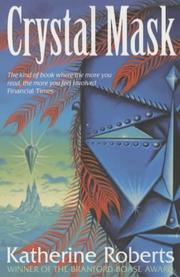 Cover of: The Crystal Mask (The Echorium Sequence, #2)