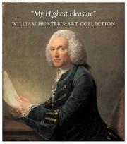 Cover of: My Highest Pleasures: William Hunter's Art Collection (The Huntarian Museum, Glasgow)