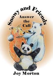 Cover of: Snowy and Friends Answer the Call