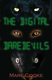 The Digital Daredevils by Mark Cooke