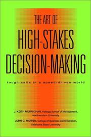 Cover of: The Art of High Stakes Decision Making by J. Keith Murnighan, John C. Mowen