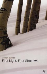 Cover of: First Light, First Shadows by George Swede