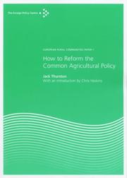 How to Reform the Common Agricultural Policy by Jack Thurston