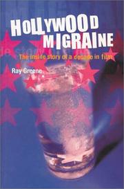 Cover of: Hollywood Migraine: The Inside Story of a Decade in Film