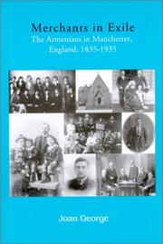 Cover of: Merchants in Exile: The Armenians of Manchester, England, 1835-1935