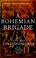 Cover of: A Bohemian Brigade