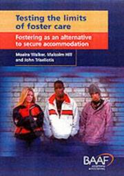 Cover of: Testing the Limits of Foster Care by Moira Walker, Malcolm Hill, John Triseliotis