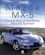 Cover of: Mazda MX-5--The Full Story of the World's Favourite Sportscar (Car & Motorcycle Marque/Model)