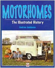 Cover of: Motorhomes the Illustrated History (Camping & Caravanning) by Andrew Jenkinson