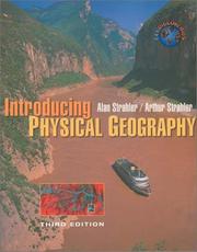 Introducing physical geography by Alan H. Strahler, Arthur Strahler