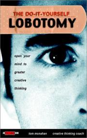 The do-it-yourself lobotomy by Tom Monahan