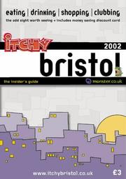 Cover of: Itchy Insider's Guide to Bristol (Itchy City Guide) by Kelly Halbourg, Simon Gray