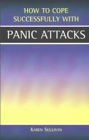 Cover of: Panic Attacks (How to Cope Sucessfully with) by Karen Sullivan