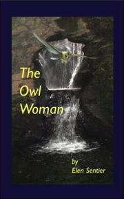 Cover of: The Owl Woman by Elen Sentier, Elen Sentier