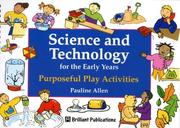 Cover of: Science and Technology for the Early Years by Pauline Allen