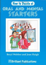 Cover of: How to Dazzle at Oral and Mental Starters by Beryl Webber, Jean Haigh