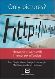 Cover of: Only Pictures?: Therapeutic Work With Internet Sex Offenders