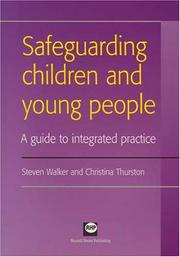 Cover of: Safeguarding Children and Young People: A Guide to Integrated Practice