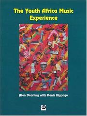 Cover of: The Youth Africa Music Experience by Alan Dearling, Denis Kigongo
