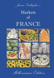 Cover of: Markets of France by Janice Gallagher