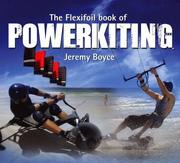 The Flexifoil Book of Power Kiting by Jeremy Boyce