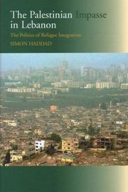 Cover of: The Palestinian Impasse in Lebanon: The Politics of Refugee Integration (Studies in Peace Politics in the Middle East, 4)