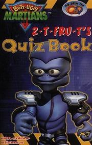 Cover of: 2-T Fru-T's Quiz Book (Butt Ugly Martians)