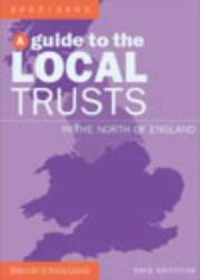 Cover of: A Guide to Local Trusts in the North of England 2002/2003