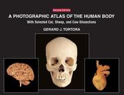 Cover of: A photographic atlas of the human body: with selected cat, sheep, and cow dissections
