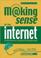 Cover of: Making Sense of the Internet
