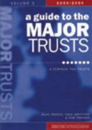Cover of: A Guide to the Major Trusts by Alan French, Dave Griffiths, Tom Traynor