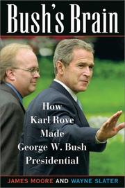 Cover of: Bush's brain: how Karl Rove made George W. Bush presidential