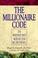 Cover of: The millionaire code