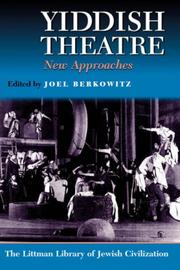 Cover of: Yiddish Theatre by Joel Berkowitz