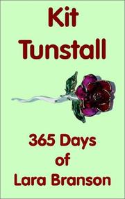 Cover of: 365 Days of Lara Branson by Kit Tunstall