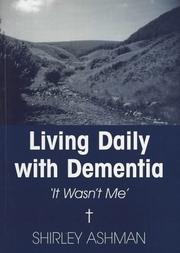 Living Daily with Dementia by Shirley Ashman