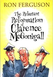 Cover of: The Reluctant Reformation of Clarence McGonigall